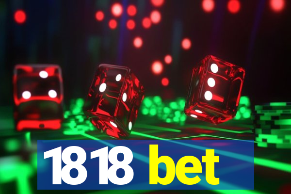 1818 bet